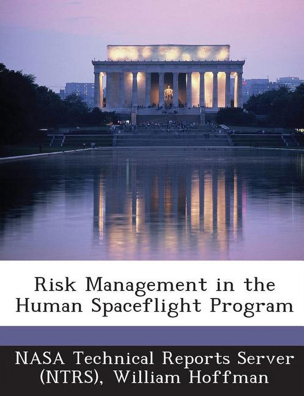 Project Risk Management Nasa Risk Management in the Human Spaceflight Program - Walmart.com