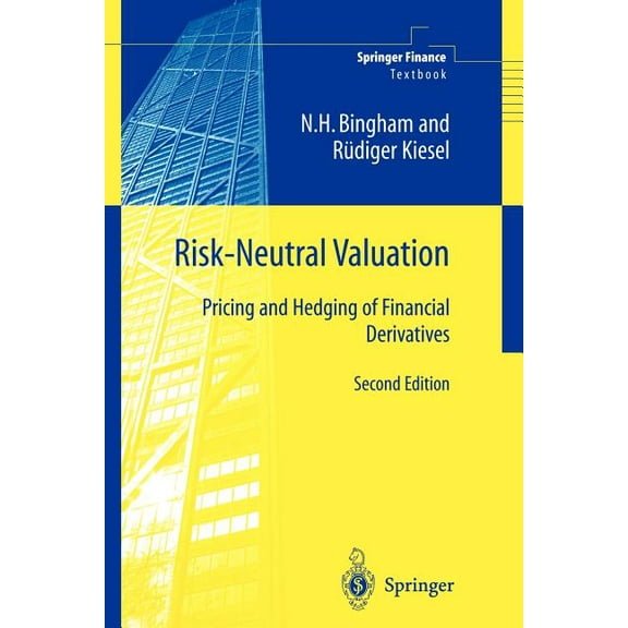Risk-Neutral Valuation: Pricing and Hedging of Financial Derivatives, (Paperback)