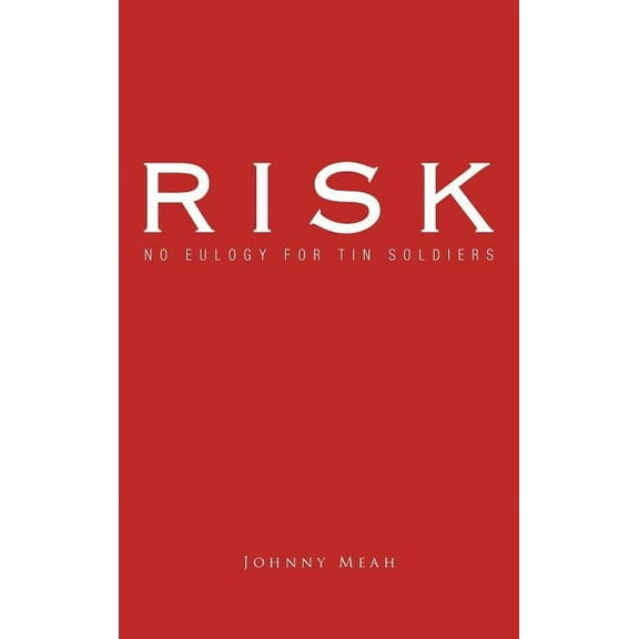 Risk : No Eulogy for Tin Soldiers (Hardcover)