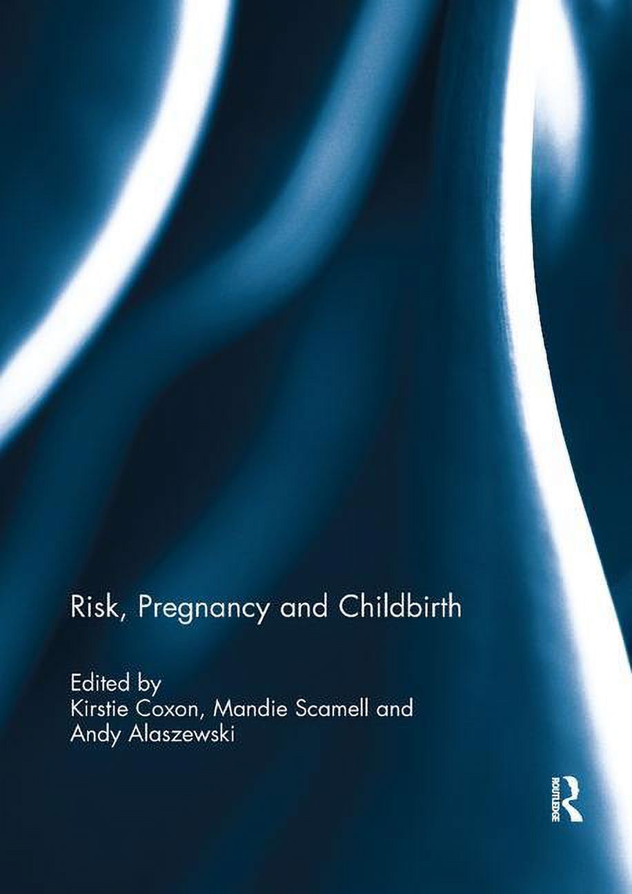 Risk, Pregnancy and Childbirth, (Paperback)