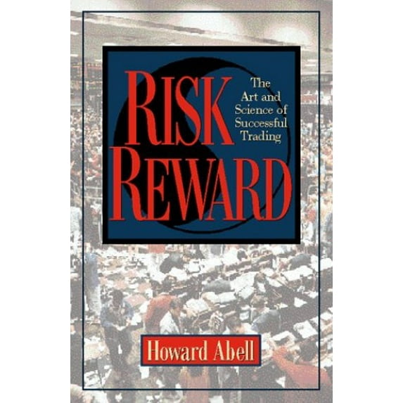 Pre-Owned Risk Reward : The Art and Science of Successful Trading (Hardcover)