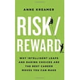 thumbnail image 1 of Pre-Owned Risk/Reward: Why Intelligent Leaps and Daring Choices Are the Best Career Moves You Can Make, 9781400067985, 1400067987, Hardcover,, 1 of 1