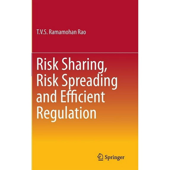 Risk Sharing, Risk Spreading and Efficient Regulation, (Hardcover)