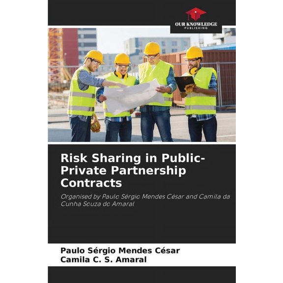Risk Sharing in Public-Private Partnership Contracts, (Paperback)