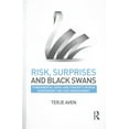 thumbnail image 1 of Risk, Surprises and Black Swans: Fundamental Ideas and Concepts in Risk Assessment and Risk Management (Hardcover), 1 of 1