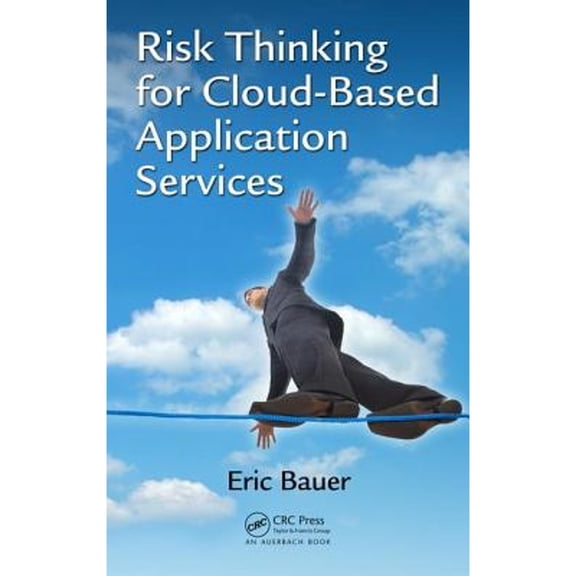 Pre-Owned Risk Thinking for Cloud-Based Application Services (Hardcover)