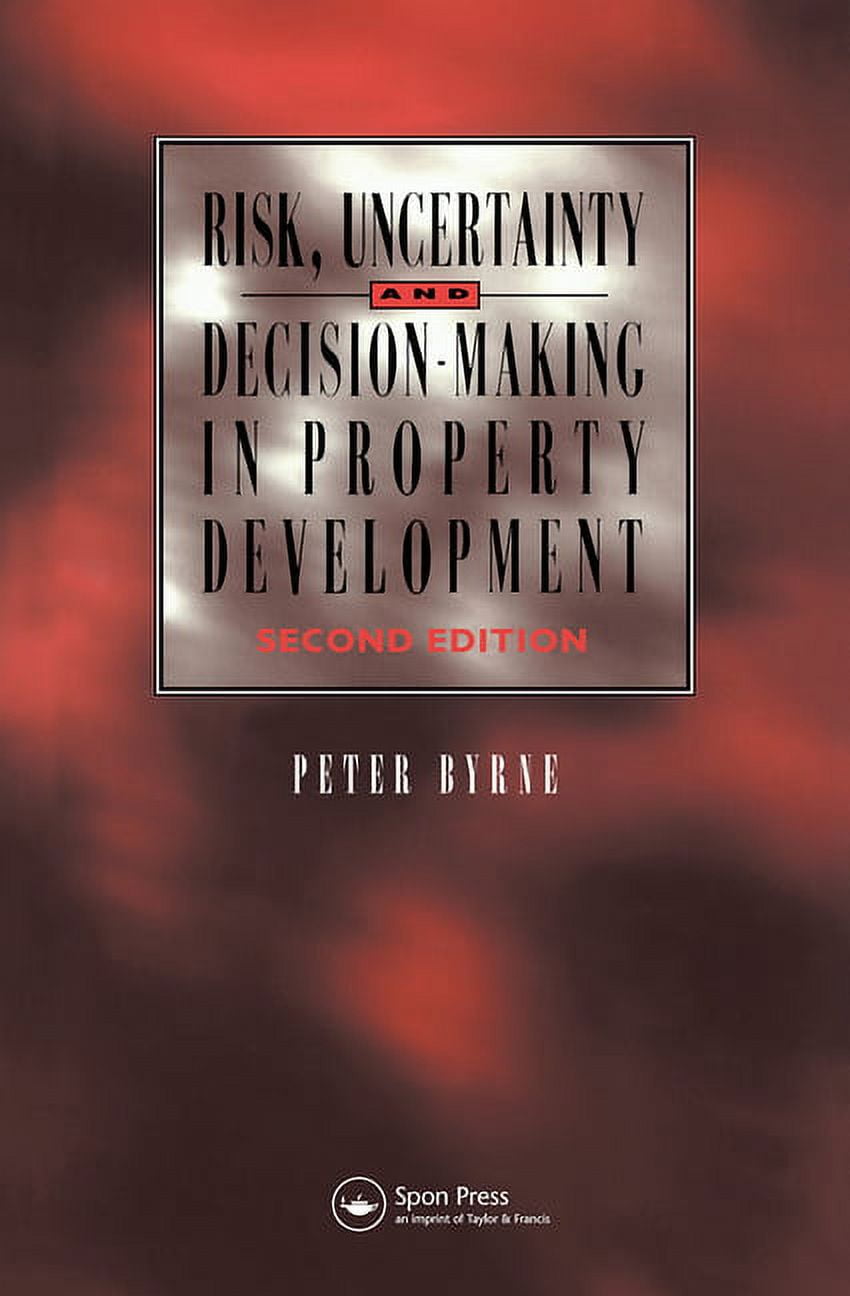 Risk, Uncertainty and Decision-Making in Property, (Paperback)