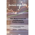 thumbnail image 1 of Risk and Money Management : Risk Measurement and Considerations, Position Analysis (Hardcover), 1 of 1