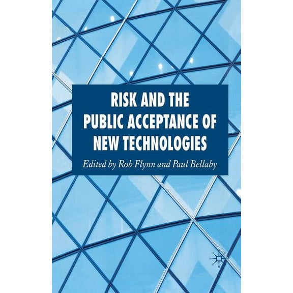 Risk and the Public Acceptance of New Technologies, (Paperback)