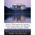 thumbnail image 1 of Risk of Microgravity-Induced Visual Impairment and Elevated Intracranial Pressure (Viip) (Paperback), 1 of 1