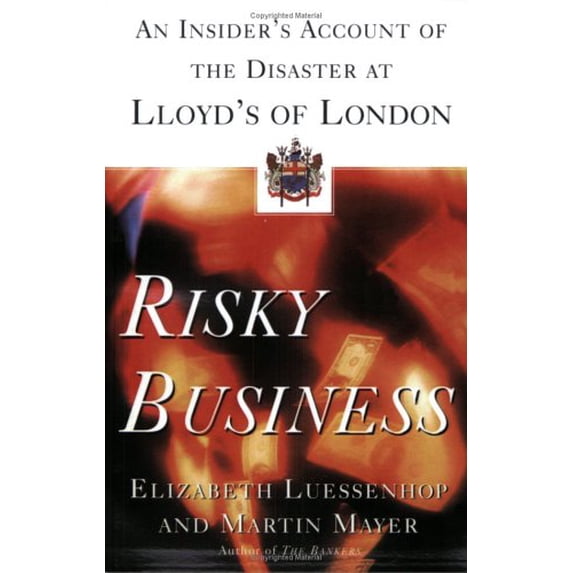Pre-Owned RISKY BUSINESS: An Insider's Account of the Disaster at Lloyd's of London (Hardcover) 0684197391 9780684197395