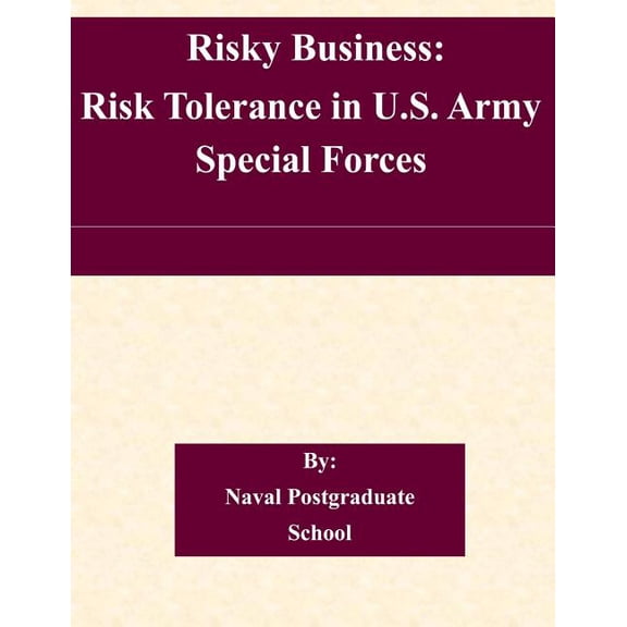 Risky Business: Risk Tolerance in U.S. Army Special Forces