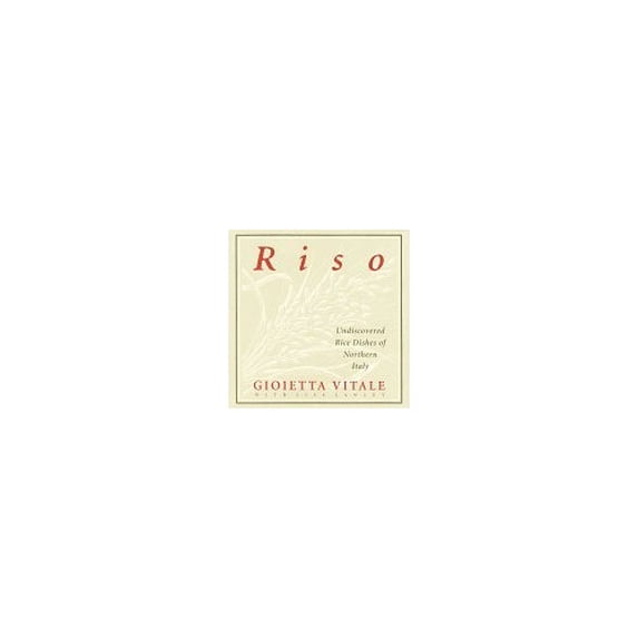 Pre-Owned Riso: The Undiscovered Rice Dishes of Northern Italy Paperback