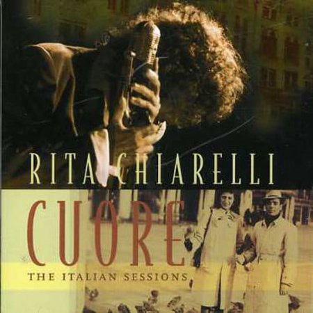 Rita Chiarelli - Cuore - The Italian Sessions - Music & Performance - CD