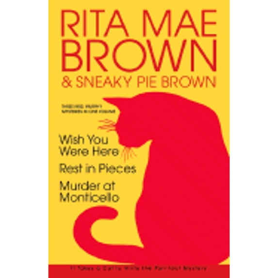 Pre-Owned Rita Mae Brown: Three Mrs. Murphy Mysteries: Wish You Were Here; Rest in Pieces; Murder at (Hardcover) by Rita Mae Brown