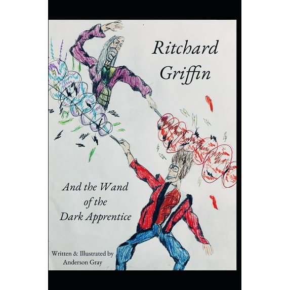 Ritchard Griffin: And the Wand of the Dark Apprentice (Paperback)