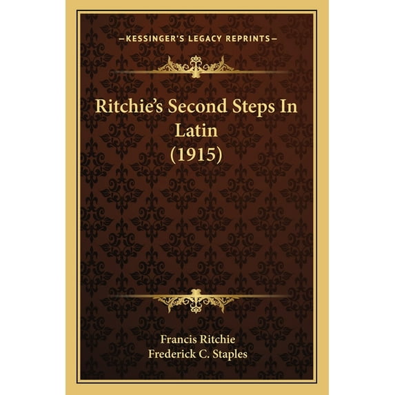 Ritchie's Second Steps In Latin (1915), (Paperback)