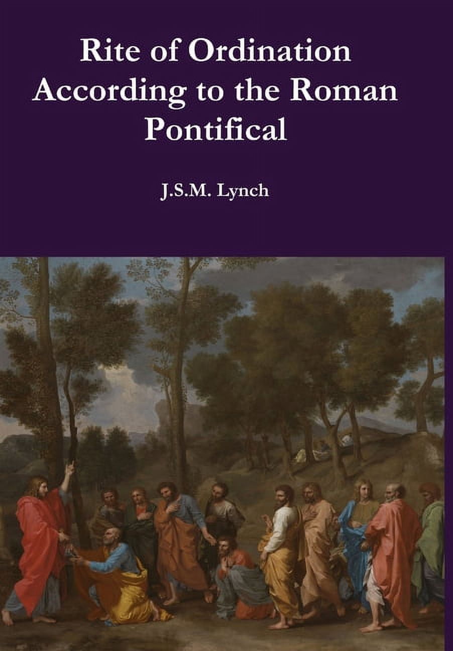 Rite of Ordination According to the Roman Pontifical, (Hardcover ...
