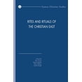 thumbnail image 1 of Eastern Christian Studies Rites and Rituals of the Christian East: Proceedings of the Fourth International Congress of the Society of Oriental Lit, Book 22, (Paperback), 1 of 1