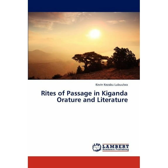 Rites of Passage in Kiganda Orature and Literature (Paperback)
