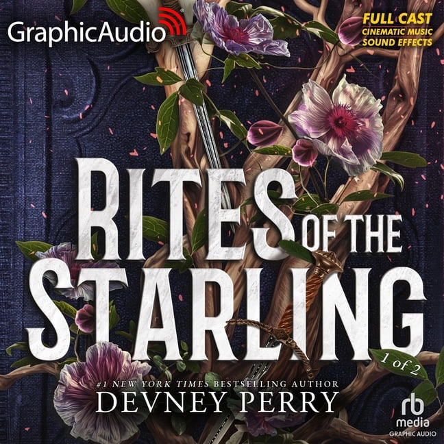 Rites of the Starling (1 of 2) [Dramatized Adaptation]: Shield of Sparrows 2, (Audiobook)