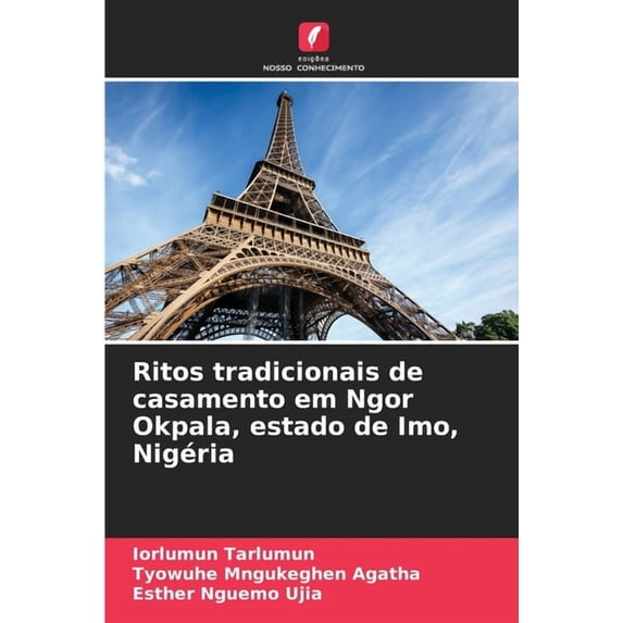 Ritos tradicionais de casamento em Ngor Okpala, estado de Imo, Nigéria, (Paperback)