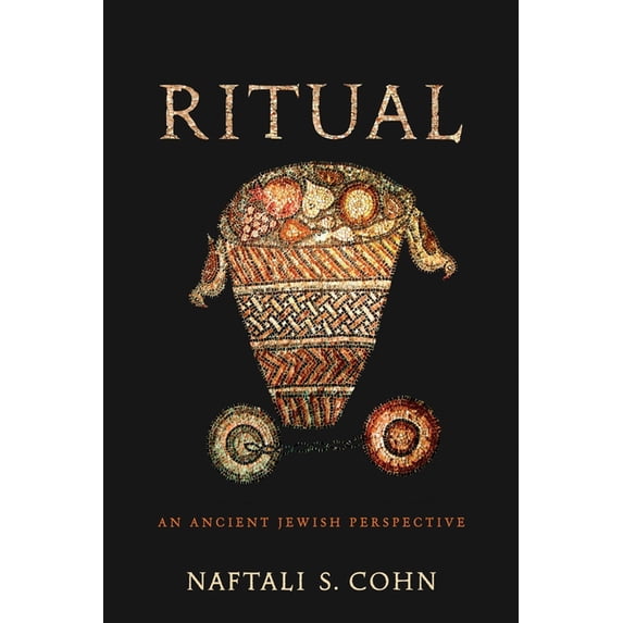 Jewish Culture and Contexts Ritual: An Ancient Jewish Perspective, (Hardcover)