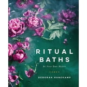 Ritual Baths: Be Your Own Healer, (Hardcover)
