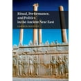 thumbnail image 1 of Ritual, Performance, and Politics in the Ancient Near East, (Hardcover), 1 of 1