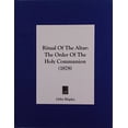 thumbnail image 1 of Ritual of the Altar : The Order of the Holy Communion (1878) (Hardcover), 1 of 1
