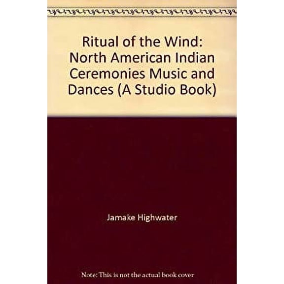 Pre-Owned Ritual of the Wind : American Indian Ceremonies, Music, and Dances 9780670599523