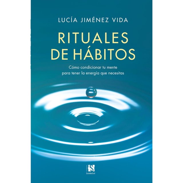 Rituales de Hábitos : Cómo condicionar tu mente para tener la energía que necesitas (Paperback)
