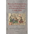 thumbnail image 1 of Rituals, Performatives, and Political Order in Northern Europe, C. 650-1350, 1 of 1