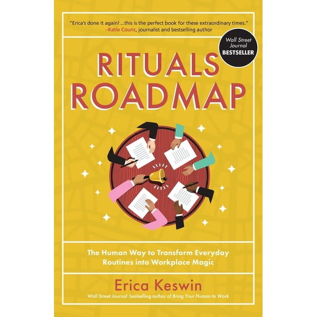 Rituals Roadmap: The Human Way to Transform Everyday Routines Into ...
