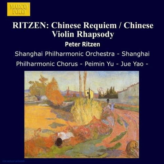 Ritzen / Cao / Shanghai Philharmonic Orchestra - Chinese Requiem & Chinese Violin Rhapsody - Music & Performance - CD