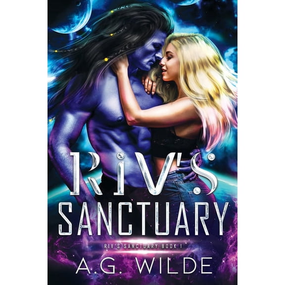Riv's Sanctuary Riv's Sanctuary: A Sci-fi Alien Romance, Book 1, (Paperback)