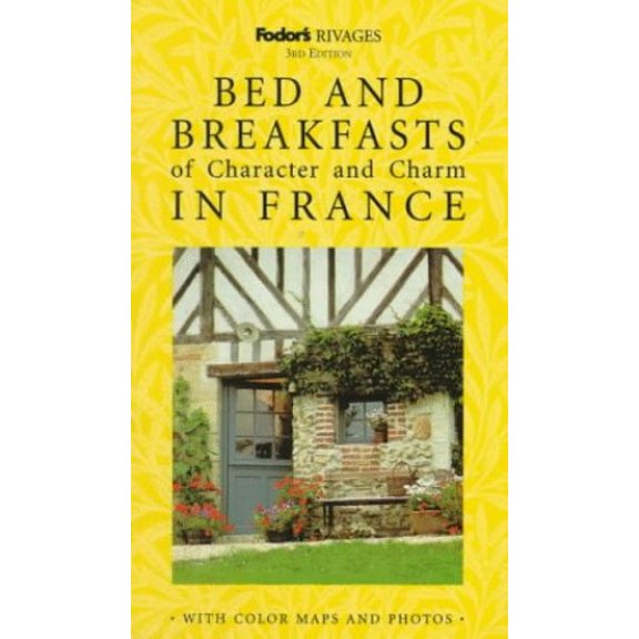 Pre-Owned Rivages: Bed and Breakfasts of Character and Charm in France (Paperback) 0679002049 9780679002048