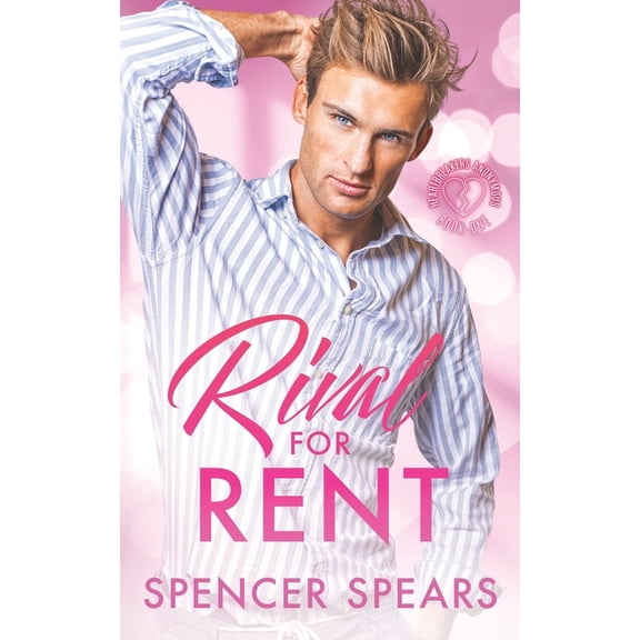 Heartbreakers Anonymous Rival for Rent, Book 1, (Paperback)