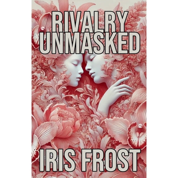Rivalry Unmasked, (Paperback)