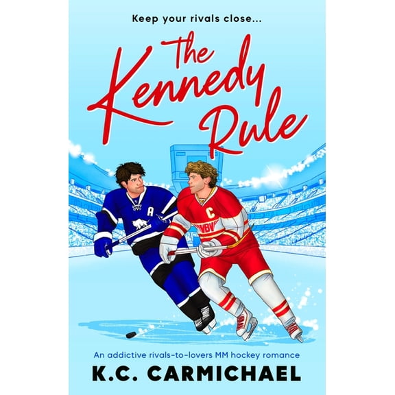 On Thin Ice The Kennedy Rule: An Addictive Rivals-To-Lovers MM Hockey Romance, Book 1, (Paperback)