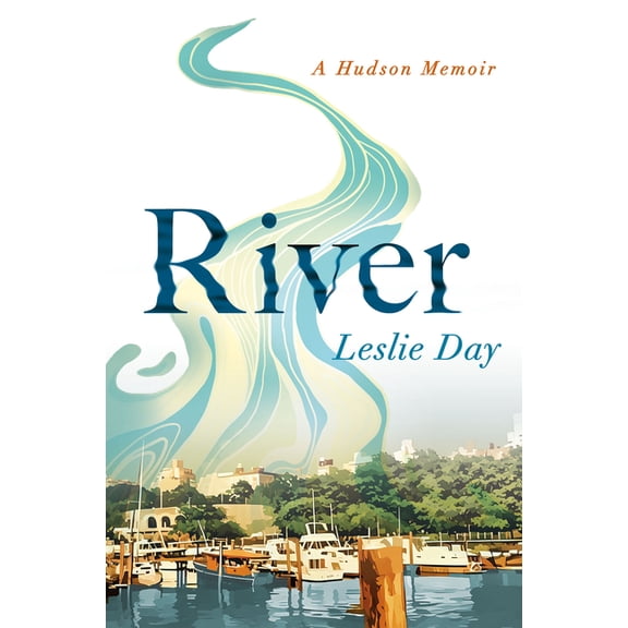 River: A Hudson Memoir, (Paperback)