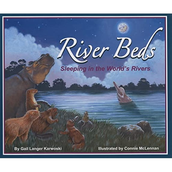 Pre-Owned River Beds: Sleeping in the World's Rivers (Hardcover) 0977742342 9780977742349