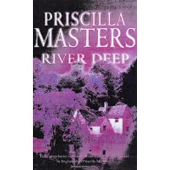 Pre-Owned River Deep A B Crime Hardcover Priscilla Masters