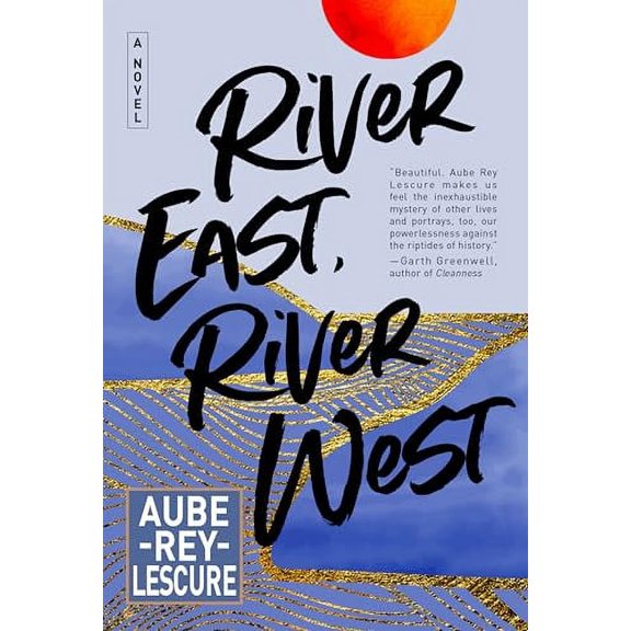 Pre-Owned River East, River West (Hardcover) 0063257858 9780063257856