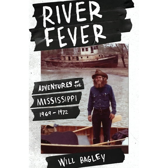 River Fever: Adventures on the Mississippi, 1969-1972 (Paperback)