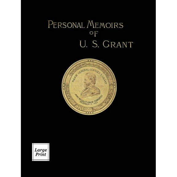 River Moor Books Large Print Editions: Personal Memoirs of U.S. Grant Volume 2/2: Large Print Edition (Hardcover)(Large Print)