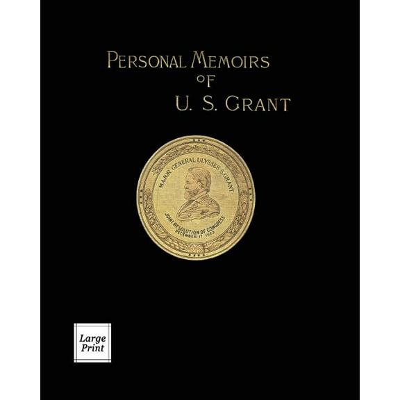 River Moor Books Large Print Editions: Personal Memoirs of U. S. Grant Volume 2/2: Large Print Edition (Paperback)(Large Print)