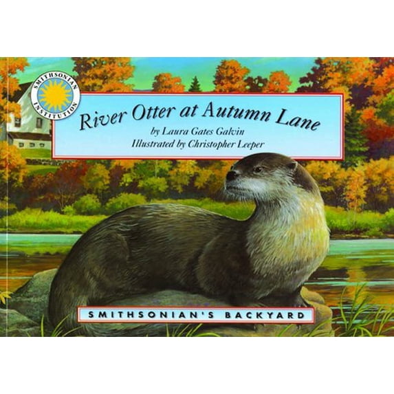 Pre-Owned River Otter at Autumn Lane (Smithsonian's Backyard Ser) (Paperback) 1931465703 9781931465700