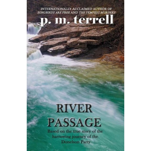 River Passage: 2nd Edition (Paperback) by P M Terrell