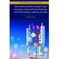 thumbnail image 1 of River Publishers Communications Smart Antennas and Electromagnetic Signal Processing in Advanced Wireless Technology, (Hardcover), 1 of 1